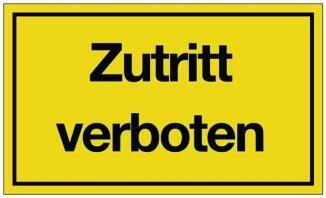 Hinweiszeichen Zutritt verboten