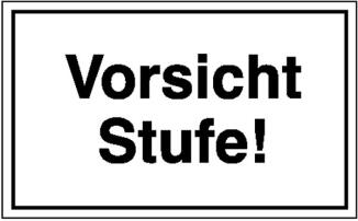 Hinweisschild zur Betriebskennzeichnung, Vorsicht Stufe