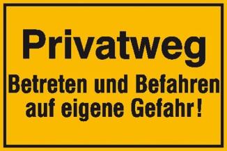 Hinweisschild zur Grundbesitzkennzeichnung, Privatweg Betreten und Befahren ...