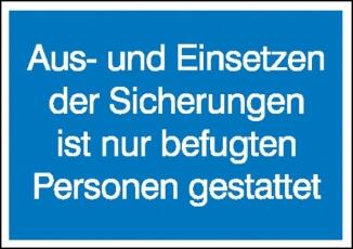 Elektrokennzeichnung/Hinweisschild, Aus- und Einsetzen der Sicherungen ...