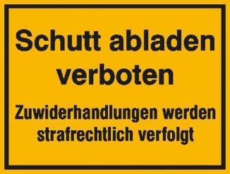 Modellbeispiel: Schutt abladen verboten, Zuwiderhandlungen werden strafrechtlich verfolgt (Art.