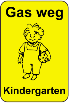 Kinderhinweisschild, Gas weg Kindergarten, gelb / schwarz, 500 x 750 oder 650 x 1000 mm