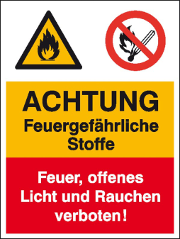 Kombischild mit Warnzeichen und Verbotszeichen, ACHTUNG Feuergefährliche Stoffe ...