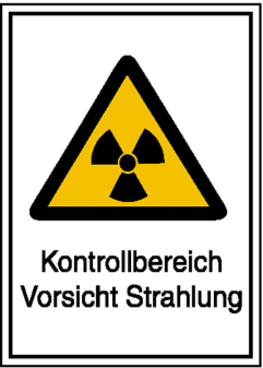 Strahlenschutzkennzeichnung, Kontrollbereich Vorsicht Strahlung