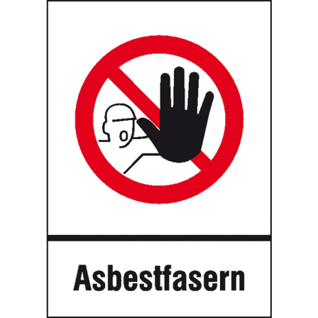 Verbotskombischild Zutritt für Unbefugte verboten - Asbestfasern nach TRGS 519