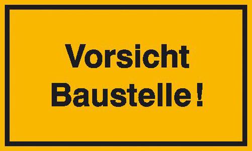 Modellbeispiel: Hinweisschild zur Baustellenkennzeichnung Vorsicht Baustelle! (Art. 11.5002)