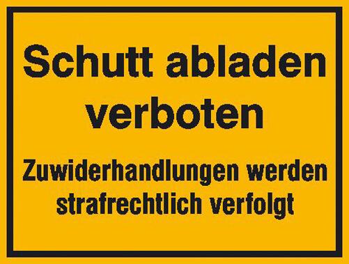 Modellbeispiel: Schutt abladen verboten, Zuwiderhandlungen werden strafrechtlich verfolgt (Art.