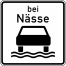 Verkehrszeichen 1053-35 StVO, Bei Nässe