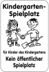 Sonderschild, Kindergarten-Spielplatz für Kinder des Kindergartens, 400 x 600 mm