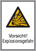 Kombischild mit Warnzeichen und Zusatztext, -Vorsicht! Explosionsgefahr